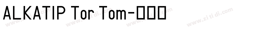 ALKATIP Tor Tom字体转换